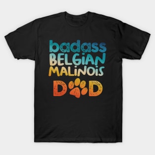 Badass Belgian Malinois Dad T-Shirt